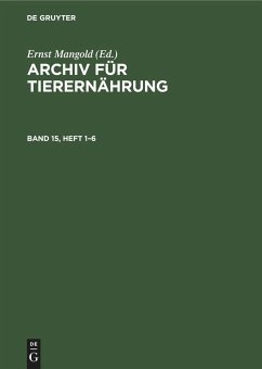 Archiv für Tierernährung. Band 15, Heft 1¿6