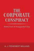 The Corporate Conspiracy: Restructure on Inauguration Day