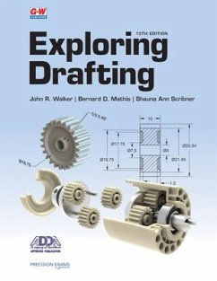 Exploring Drafting - Walker, John R; Mathis, Bernard D; Scribner, Shauna Ann