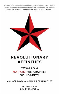 Revolutionary Affinities - Lowy, Michael; Besancenot, Olivier