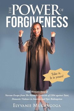 The Power of Forgiveness - Mukangoga, Elyvanie