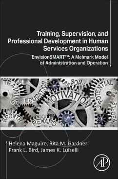 Training, Supervision, and Professional Development in Human Services Organizations - Maguire, Helena;Gardner, Rita M.;Bird, Frank L.