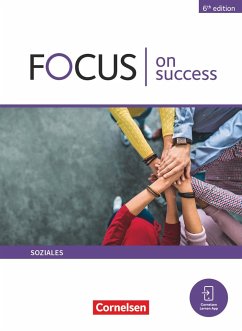 Focus on Success B1-B2. Soziales - Schülerbuch - Abram, James;Benford, Michael;Köpf, Alexandra