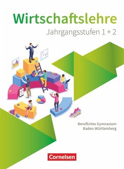 Wirtschaftslehre. Oberstufe - Berufliches Gymnasium Baden-Württemberg - Schülerbuch - Kochendörfer, Jürgen