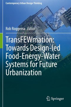 TransFEWmation: Towards Design-led Food-Energy-Water Systems for Future Urbanization
