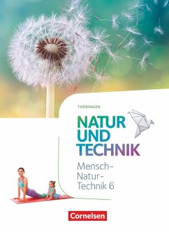 Natur und Technik 6. Schuljahr. Naturwissenschaften - Thüringen - Schülerbuch - Schröder, Norbert;Pätzelt, Cornelia;Jütte, Michael
