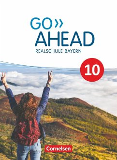 Go Ahead 10. Jahrgangsstufe - Ausgabe für Realschulen in Bayern - Schülerbuch - Forstner, Christina;Baader, Annette;Berold, Klaus
