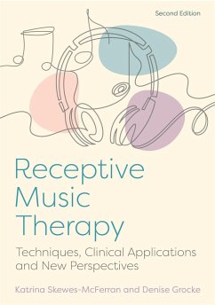 Receptive Music Therapy, 2nd Edition - McFerran, Katrina; Grocke, Denise