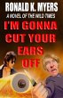 I'm Gonna Cut Your Ears Off - Bild 1