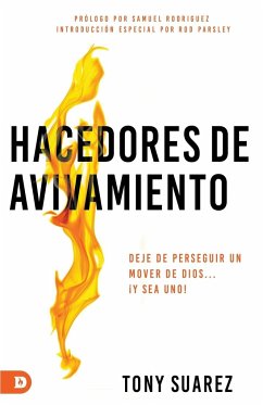 Hacedores de avivamiento (Spanish Edition) - Suarez, Tony