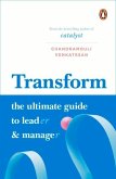 Transform: The Ultimate Guide to Lead and Manage