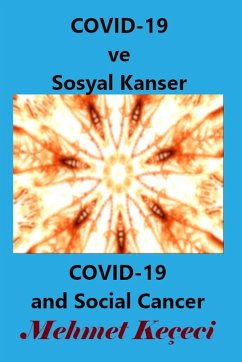 COVID-19 ve Sosyal Kanser - Keçeci, Mehmet