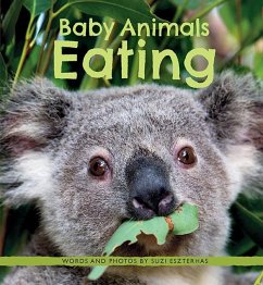 Baby Animals Eating - Eszterhas, Suzi