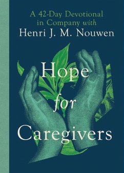 Hope for Caregivers - Nouwen, Henri; Miller, Susan Martins