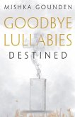 Goodbye Lullabies - Destined