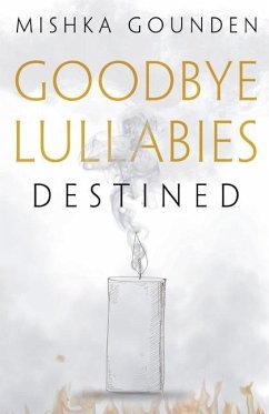 Goodbye Lullabies - Destined - Gounden, Mishka