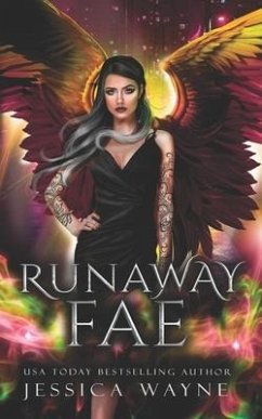 Runaway Fae: A Rejected Mates Standalone Romance - Wayne, Jessica