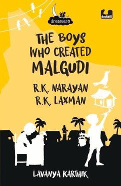 The Boys Who Created Malgudi: R.K. Narayan and R.K. Laxman - Karthik, Lavanya