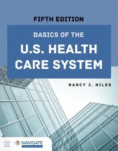 Basics of the U.S. Health Care System - Niles, Nancy J