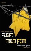 Flight from Fear: A Rabbi's Holocaust Memoir (3rd Edition)