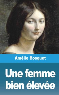 Une femme bien élevée - Bosquet, Amélie