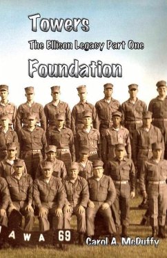 Towers: The Ellison Legacy Part One: Foundation Volume 1 - McDuffy, A.