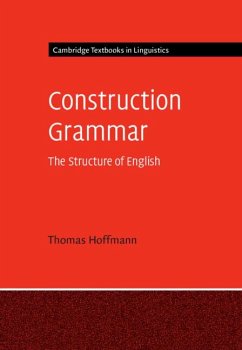 Construction Grammar - Hoffmann, Thomas (Professor Dr)