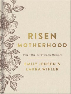 Risen Motherhood (Deluxe Edition) - Jensen, Emily A.; Wifler, Laura