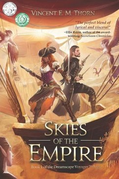 Skies of the Empire: Book 1 of the Dreamscape Voyager Trilogy - Thorn, Vincent E. M.