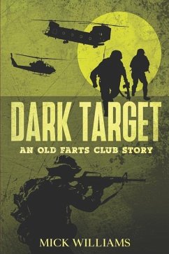 Dark Target: An Old Farts Club Story - Williams, Mick