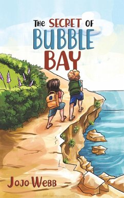 The Secret of Bubble Bay - Webb, Jojo