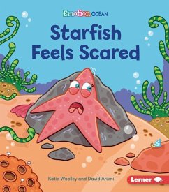 Starfish Feels Scared - Woolley, Katie