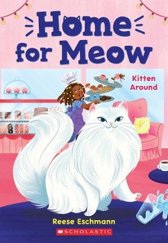 Kitten Around (Home for Meow #3) - Eschmann, Reese