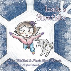 Inside a Snowflake - Tello-Pool, Mary; Skjerseth, Maria Elena