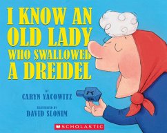 I Know an Old Lady Who Swallowed a Dreidel - Yacowitz, Caryn