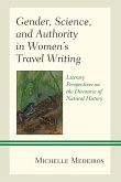 Gender, Science, and Authority in Women's Travel Writing