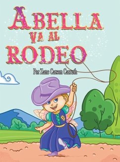 Abella Va al Rodeo - Carruth, Zane Carson