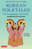 Korean Folktales for Language Learners: Traditional Stories in English and Korean (Free Online Audio Recording)
