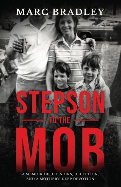 Stepson to the Mob - Bradley, Marc