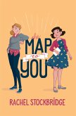 The Map to You