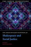 The Arden Research Handbook of Shakespeare and Social Justice