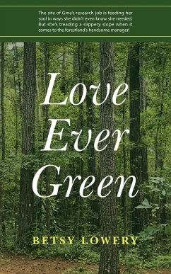 Love Ever Green - Lowery, Betsy