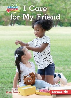 I Care for My Friend - Peters, Katie