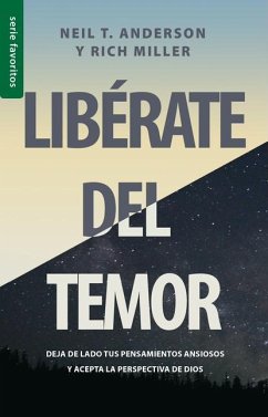 Libérate del Temor - Serie Favoritos - Anderson, Neil; Miller, Rich