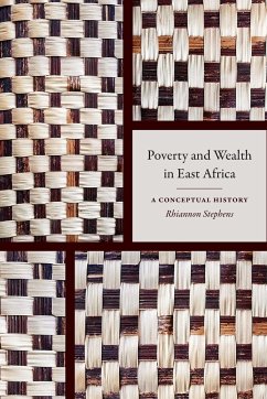 Poverty and Wealth in East Africa - Stephens, Rhiannon