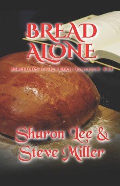 Bread Alone: Adventures in the Liaden Universe(R) Number 34 - Miller, Steve; Lee, Sharon