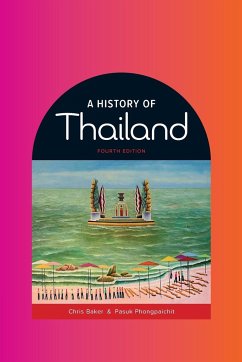 A History of Thailand - Baker, Chris; Phongpaichit, Pasuk (Chulalongkorn University, Thailand)