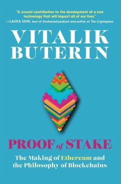 Proof of Stake: The Making of Ethereum and the Philosophy of Blockchains - Buterin, Vitalik