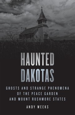 Haunted Dakotas - Weeks, Andy