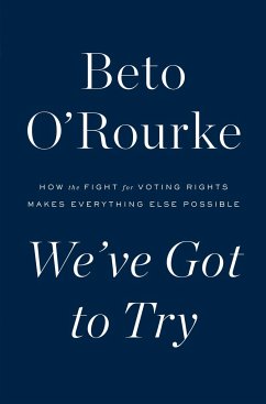 We've Got to Try - O'Rourke, Beto